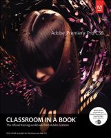 Adobe Premiere Pro CS6 : the official training workbook