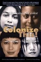 Colonize this! : young women of color on today's feminism