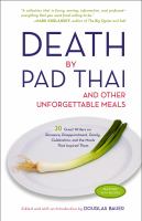 Death by pad thai : and other unforgettable meals