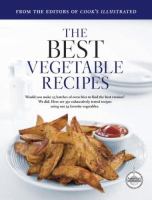 The best vegetable recipes : a best recipe classic