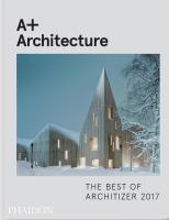 A+ architecture : the best of Architizer 2017.
