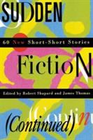 Sudden fiction (continued) : 60 new short-short stories