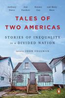 Tales of two Americas : stories of inequality in a divided nation