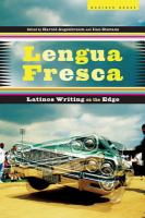 Lengua fresca : Latinos writing on the edge
