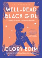 Well-read black girl : finding our stories, discovering ourselves : an anthology