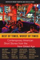 Best of times, worst of times : contemporary American short stories from the new Gilded Age