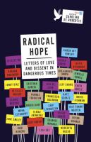 Radical hope : letters of love and dissent in dangerous times