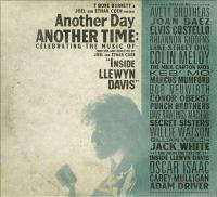 Another day, another time : celebrating the music of "Inside Llewyn Davis."