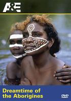 Dreamtime of the Aborigines