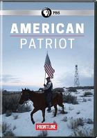 American patriot : inside the armed uprising against the federal government