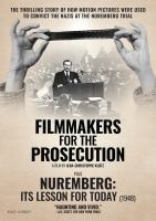 Filmmakers for the prosecution, plus ; Nuremberg : its lesson for today