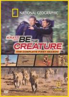 Be the creature : The complete first season