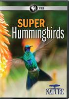 Nature. Super hummingbirds