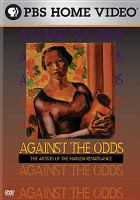 Against the odds : the artists of the Harlem Renaissance