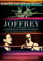 Joffrey : mavericks of American dance