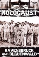 Holocaust : Ravensbruck and Buchenwald