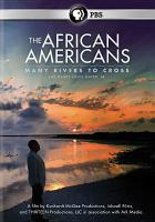 The African Americans : many rivers to cross