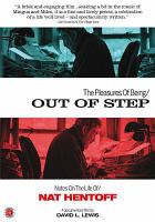 The pleasures of being out of step : notes on the life of Nat Hentoff