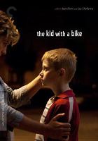 The kid with a bike / = Le gamin au vélo