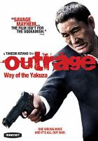 Outrage : way of the Yakuza