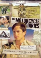 The motorcycle diaries = Diarios de motocicleta