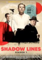 Shadow lines. Season 1