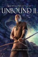 Unbound II : tales by masters of fantasy