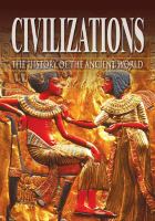 Civilizations : the history of the ancient world