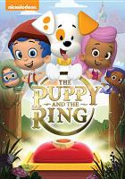 Bubble guppies. The puppy and the ring