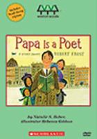 Papa is a poet : a story about Robert Frost