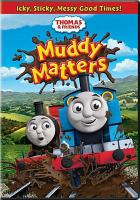 Thomas & friends. Muddy matters