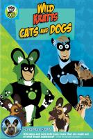 Wild Kratts. Cats and dogs