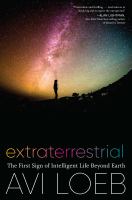 Extraterrestrial : the first sign of intelligent life beyond Earth