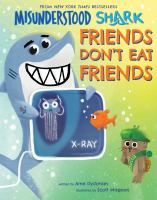 Misunderstood Shark : friends don't eat friends