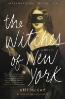 The witches of New York : a novel