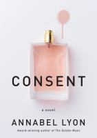 Consent : a novel