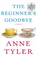 The beginner's goodbye : a novel