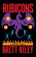 Rubicons : a Freaks novel