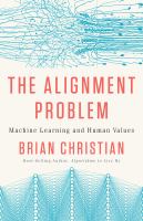 The alignment problem : machine learning and human values