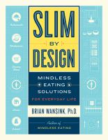 Slim by design : mindless eating solutions for everyday life