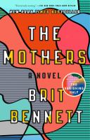 Book club kit. The mothers : a novel