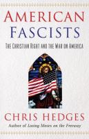 American fascists : the Christian Right and the war on America
