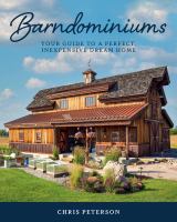 Barndominiums : your guide to a perfect, inexpensive dream home