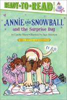 Annie and Snowball and the surprise day : the eleventh book of their adventures