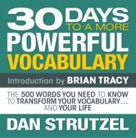 30 days to a more powerful vocabulary : the 500 words you need to know to transform your vocabulary ... and your life
