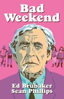 Bad weekend : a Criminal novella