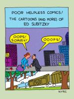 Poor helpless comics! : the cartoons (and more) of Ed Subitzky