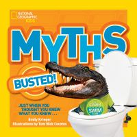 Myths busted! : just when you thought you knew what you knew--