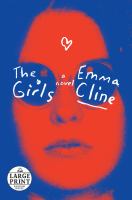The girls : a novel
