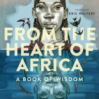 From the heart of Africa : a book of wisdom